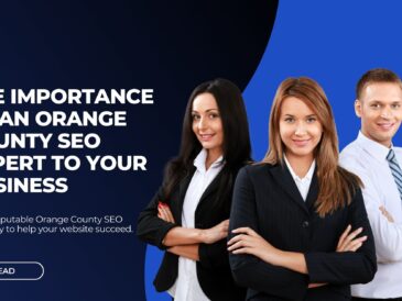 The Importance of an Orange County SEO Expert to your Business