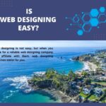 Is Web Designing Easy?