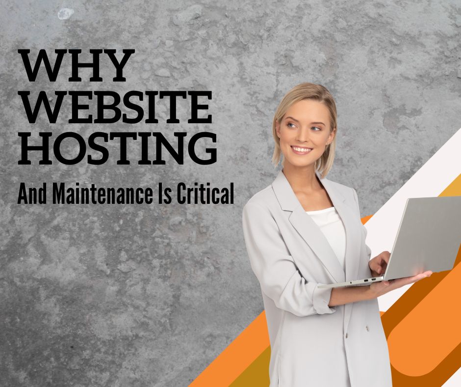 Why Website Hosting and Maintenance is Critical